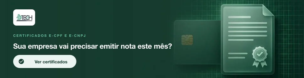 Certificados e-CPF e e-CNPJ. Sua empresa vai precisar emitir nota este mês? Ver certificados.